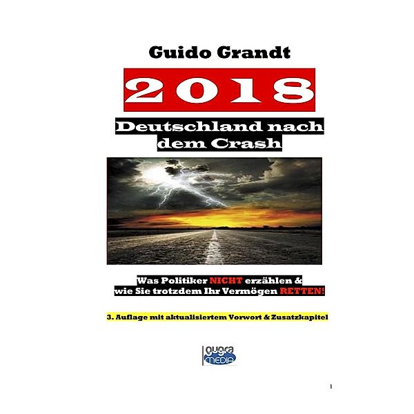 2018 - Deutschland nach dem Crash, Guido Grandt