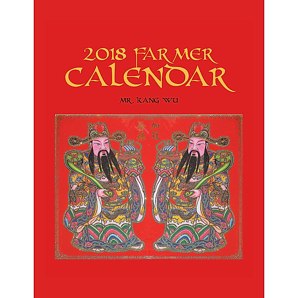 2018 Farmer Calendar, Kang Wu