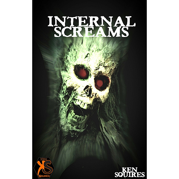 2018: Internal Screams, Ken Squires