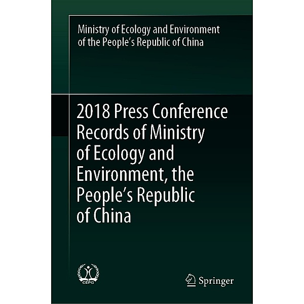 2018 Press Conference Records of Ministry of Ecology and Environment, the People's Republic of China, Ministry of Ecology and Environment of the People's Republic of China