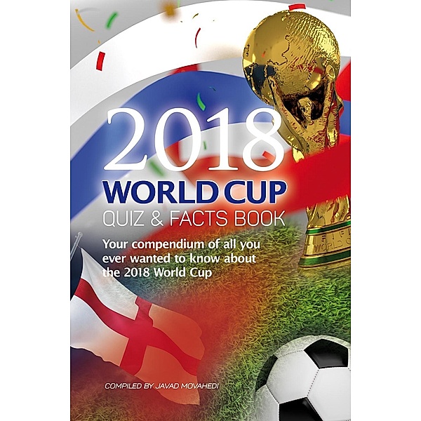 2018 World Cup Quiz & Facts Book, Javad Movahedi