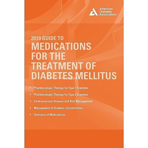 2019 Guide to Medications for the Treatment of Diabetes Mellitus