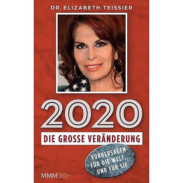 2020 - Die große Veränderung, Elizabeth Teissier
