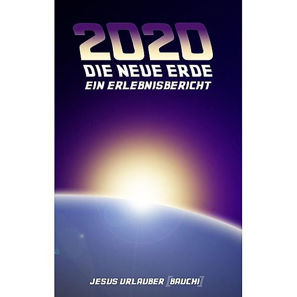 2020 - Die Neue Erde, Jesus Urlauber