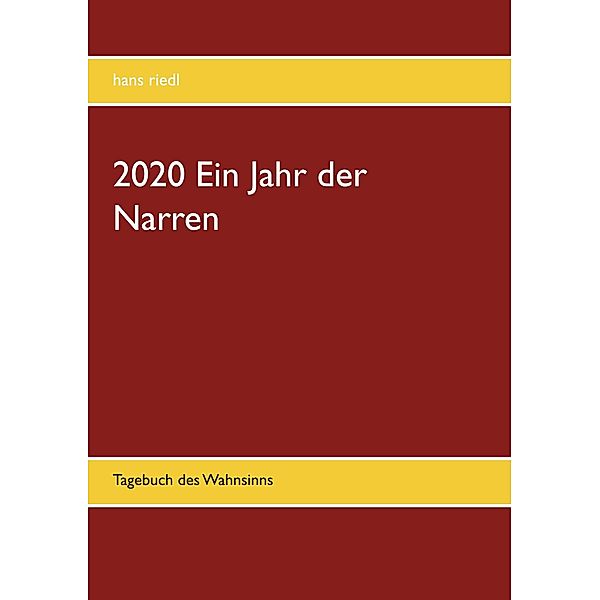 2020 Ein Jahr der Narren, Hans Riedl