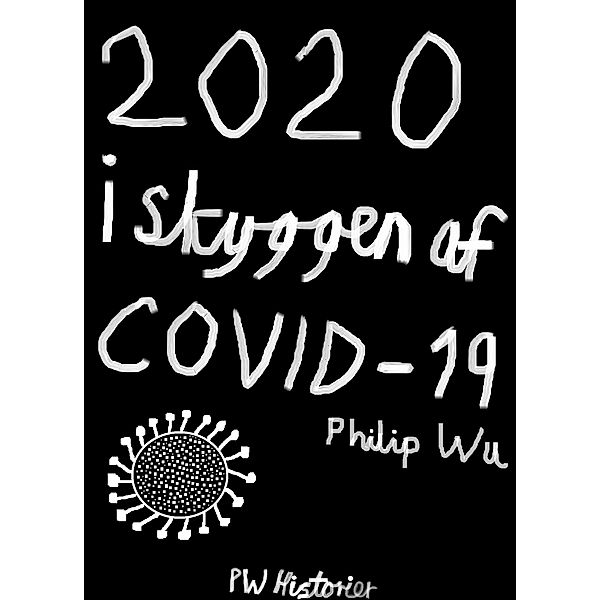 2020 i skyggen af COVID-19, Philip Wu