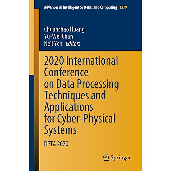 2020 International Conference on Data Processing Techniques and Applications for Cyber-Physical Systems / Advances in Intelligent Systems and Computing Bd.1379
