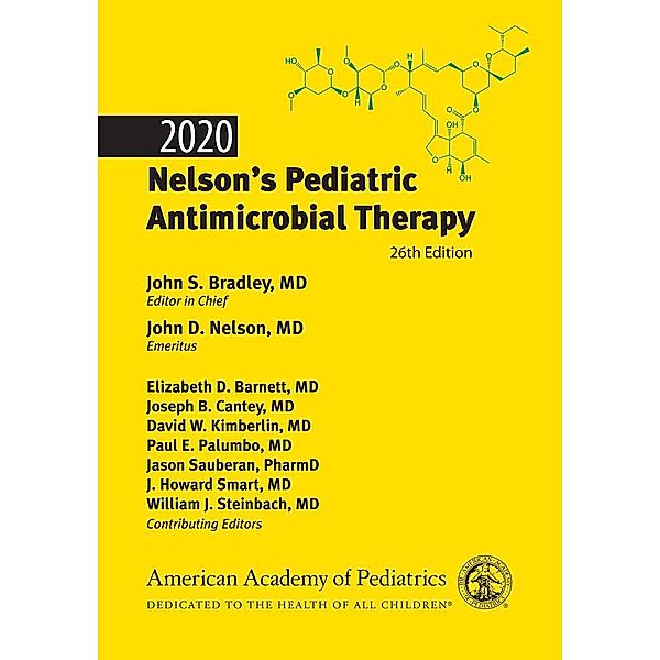 2020 Nelson's Pediatric Antimicrobial Therapy, John S. Bradley