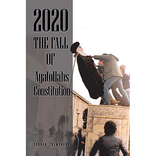 2020 the Fall of Ayatollahs Constitution, Sohrab Chamanara