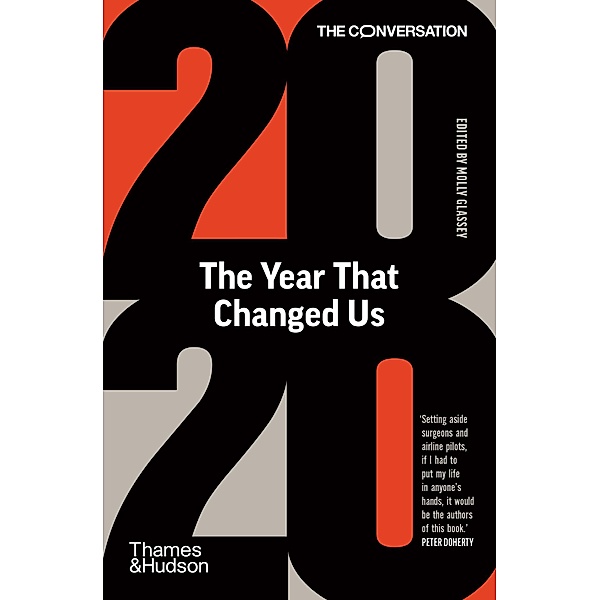 2020: The Year That Changed Us, The Conversation