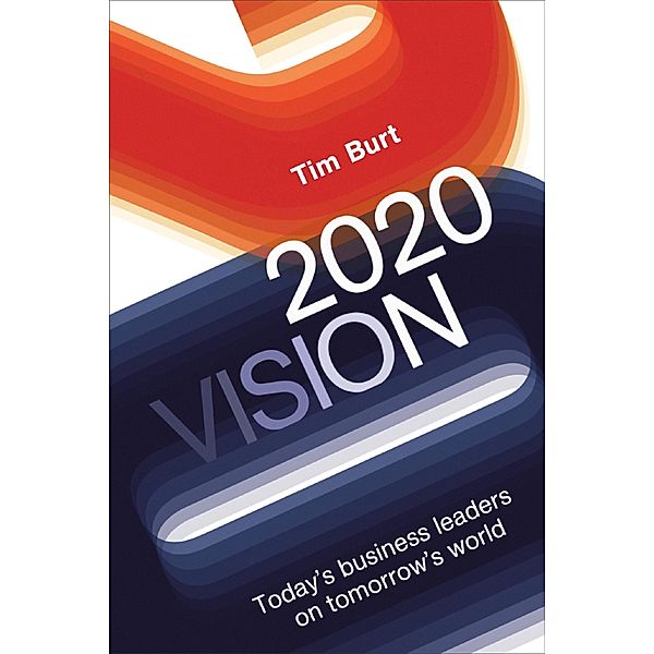 2020 Vision, Tim Burt