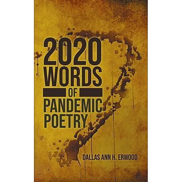 2020 Words / LitPrime Solutions, Dallas Ann Erwood