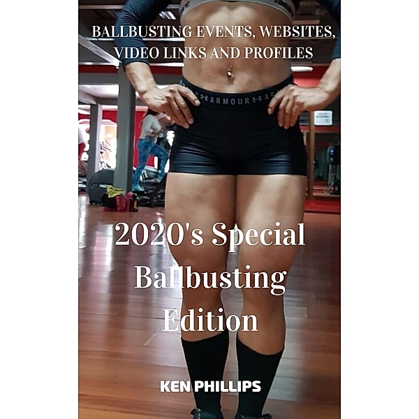 2020's Special Ballbusting Edition, Ken Phillips