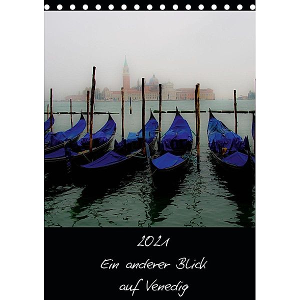 2021 Ein anderer Blick auf Venedig (Tischkalender 2021 DIN A5 hoch), © Harald Kraeuter