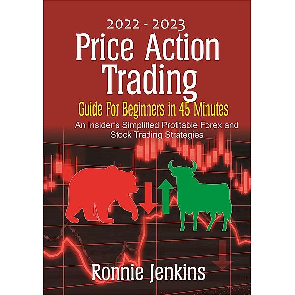 2022-2023 Price Action Trading Guide for Beginners in 45 Minutes, Ronnie Jenkins