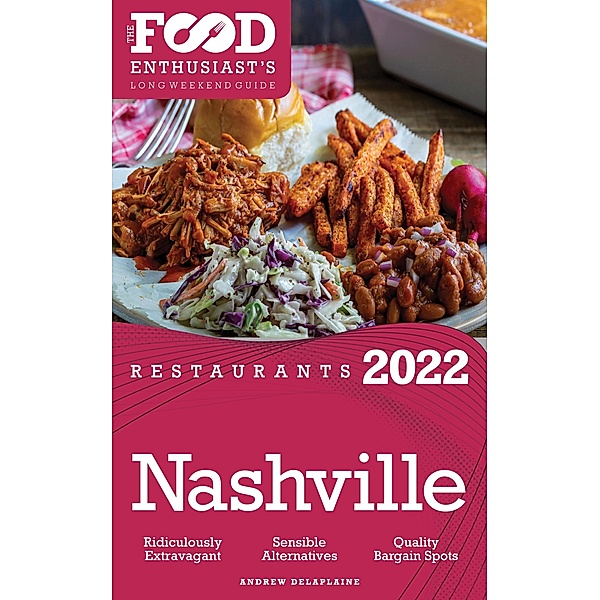 2022 Nashville Restaurants, Andrew Delaplaine