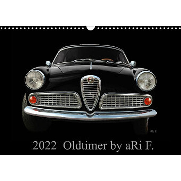 2022 Oldtimer by aRi F. (Wandkalender 2022 DIN A3 quer), aRi F.