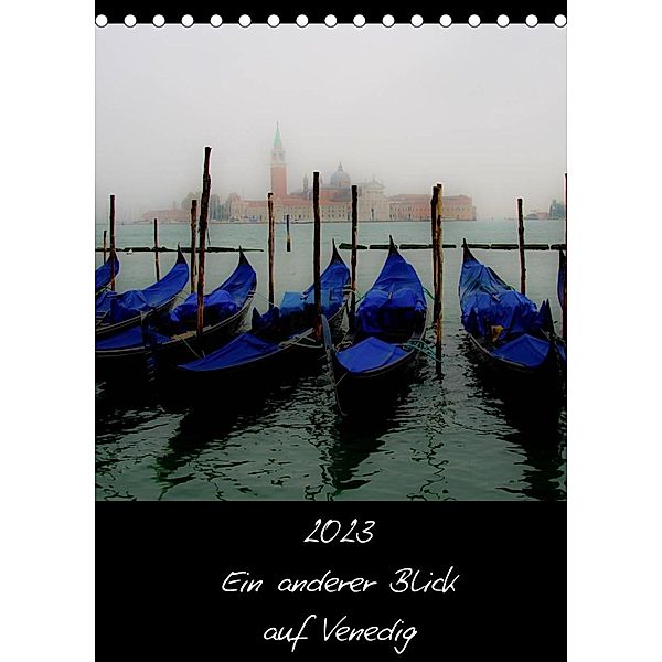 2023 Ein anderer Blick auf Venedig (Tischkalender 2023 DIN A5 hoch), © Harald Kraeuter