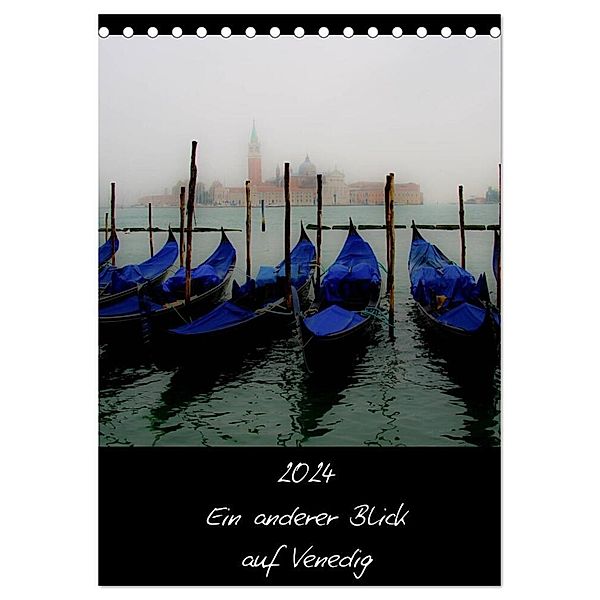 2024 Ein anderer Blick auf Venedig (Tischkalender 2024 DIN A5 hoch), CALVENDO Monatskalender, © Harald Kraeuter