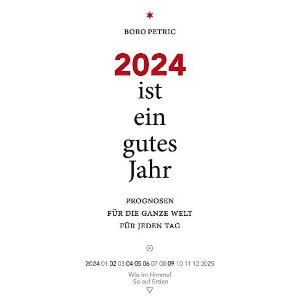 2024 ist ein gutes Jahr / Ist ein gutes Jahr Bd.2024, Boro Petric