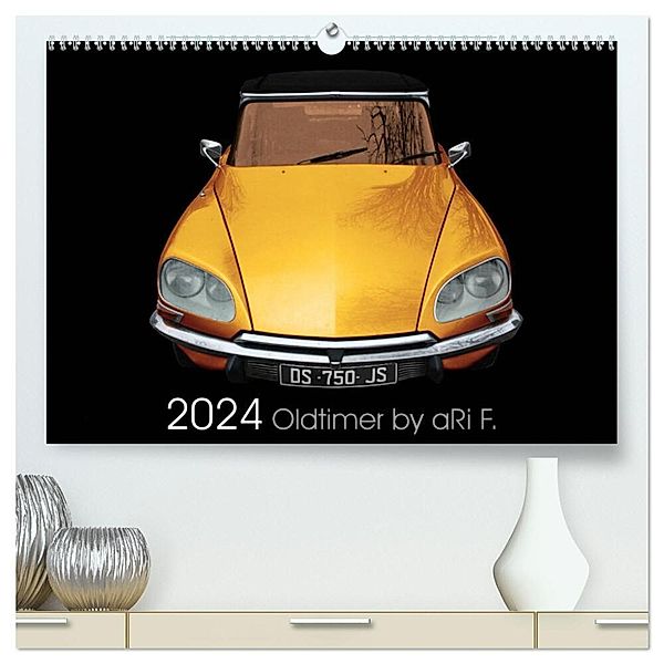 2024 Oldtimer by aRi F. (hochwertiger Premium Wandkalender 2024 DIN A2 quer), Kunstdruck in Hochglanz, aRi F.