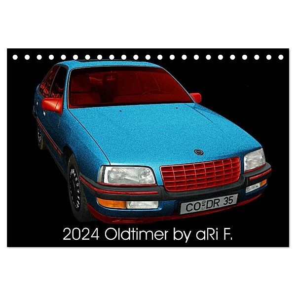 2024 Oldtimer by aRi F. (Tischkalender 2024 DIN A5 quer), CALVENDO Monatskalender, , aRi F