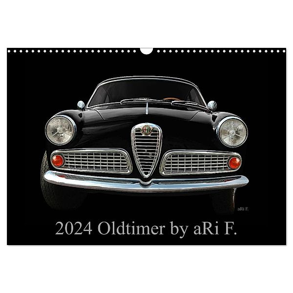 2024 Oldtimer by aRi F. (Wandkalender 2024 DIN A3 quer), CALVENDO Monatskalender, aRi F.