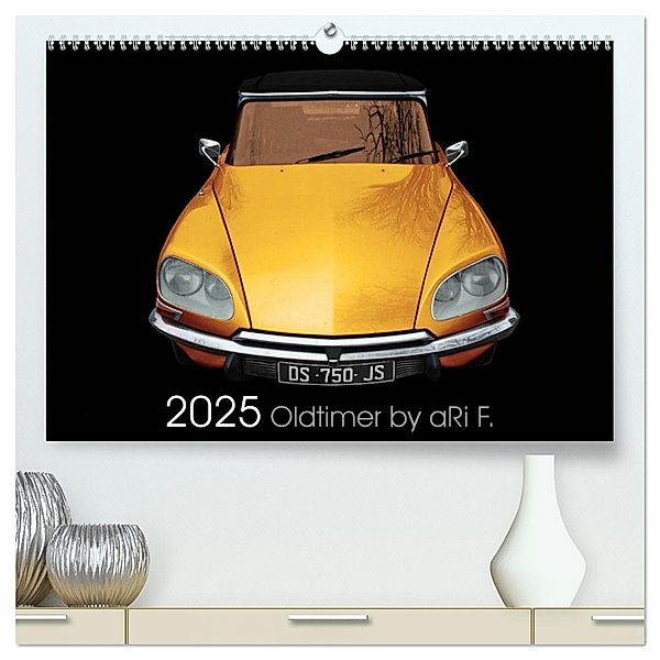 2025 Oldtimer by aRi F. (hochwertiger Premium Wandkalender 2025 DIN A2 quer), Kunstdruck in Hochglanz, Calvendo, aRi F.