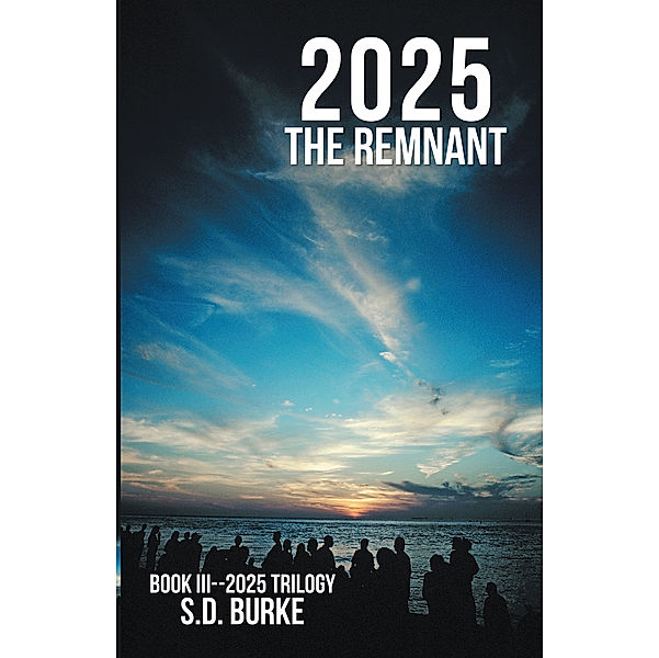 2025 the Remnant, S. D. Burke