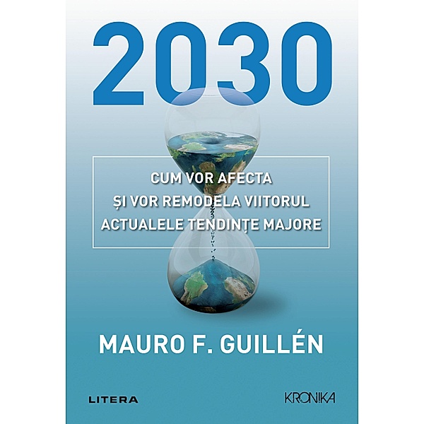 2030 / Kronika, Mauro F. Guillén