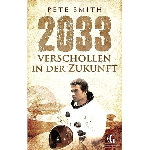 2033 Verschollen in der Zukunft, Pete Smith
