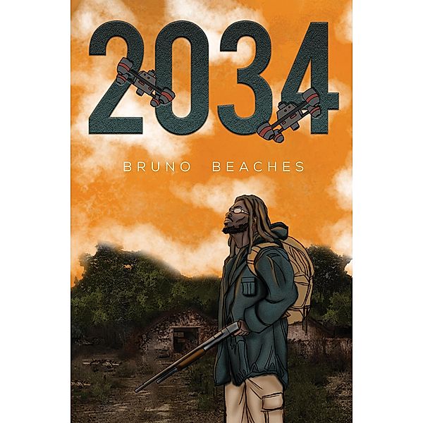 2034 / Austin Macauley Publishers, Bruno Beaches