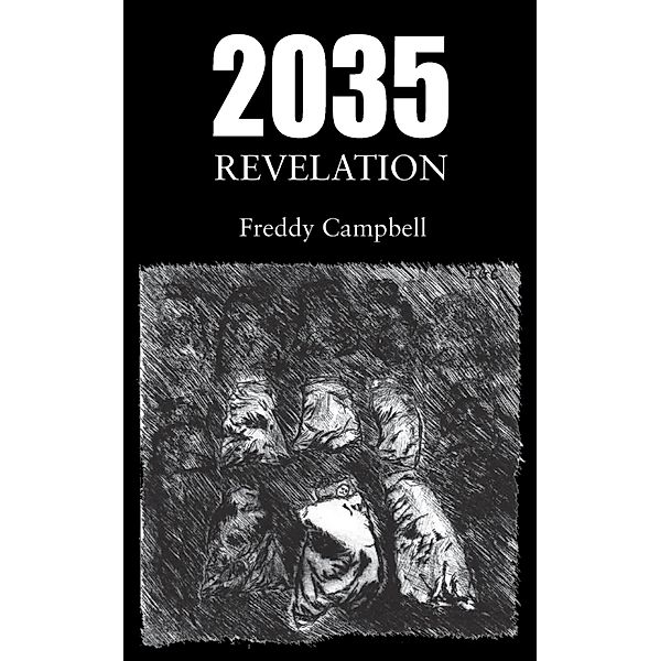 2035 Revelation, Freddy Campbell