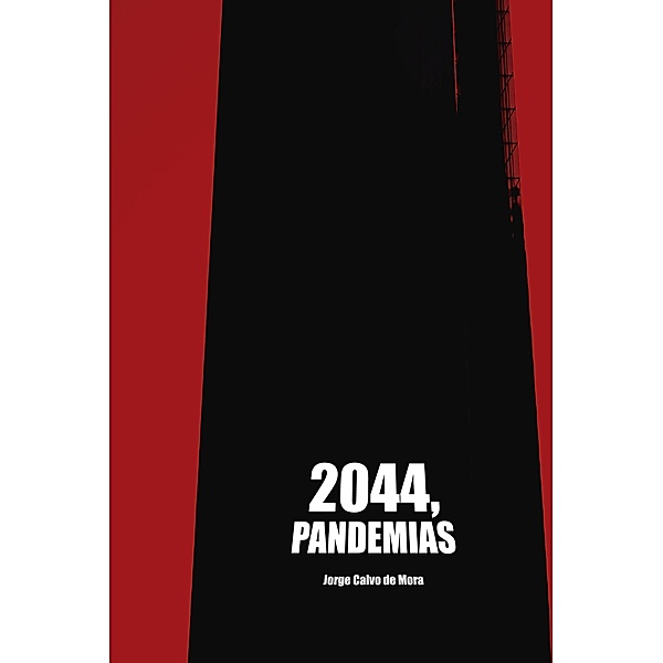 2044, Pandemias, Jorge Calvo de Mora