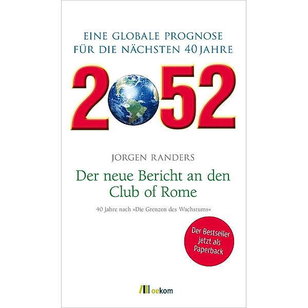 2052. Der neue Bericht an den Club of Rome, Jorgen Randers