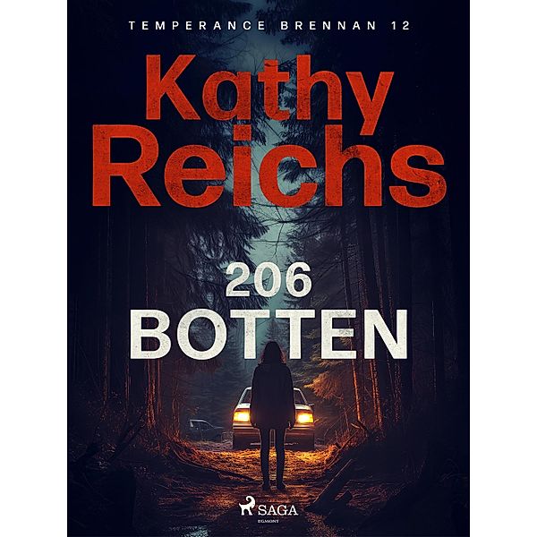 206 botten / Temperance Brennan Bd.12, Kathy Reichs