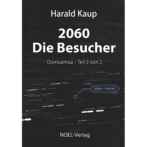 2060 - Die Besucher, Harald Kaup