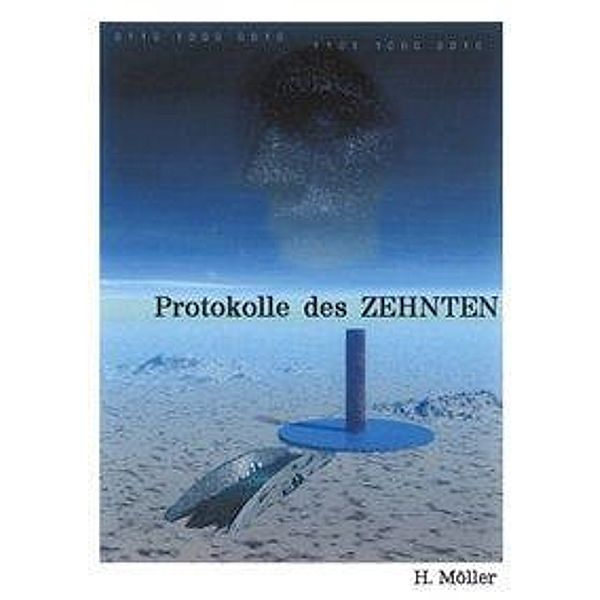 2070 Protokolle des ZEHNTEN 2075, Horst Möller