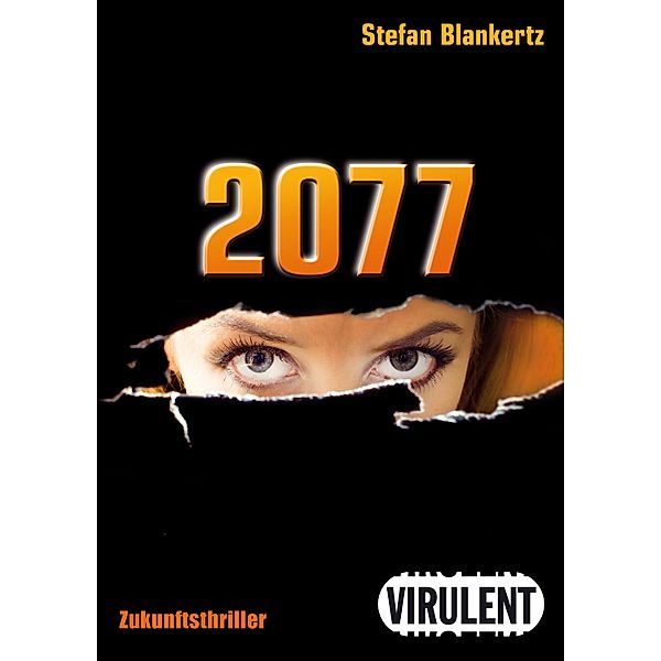 2077 / Zukunftkrimis Bd.2, Stefan Blankertz