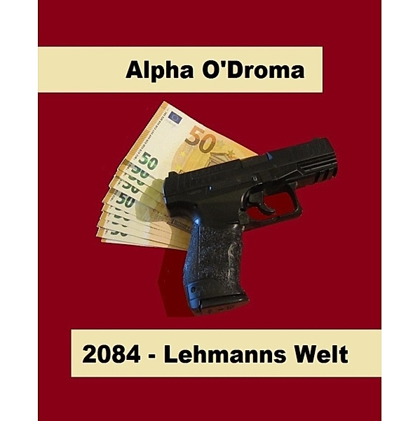 2084, Alpha O'Droma