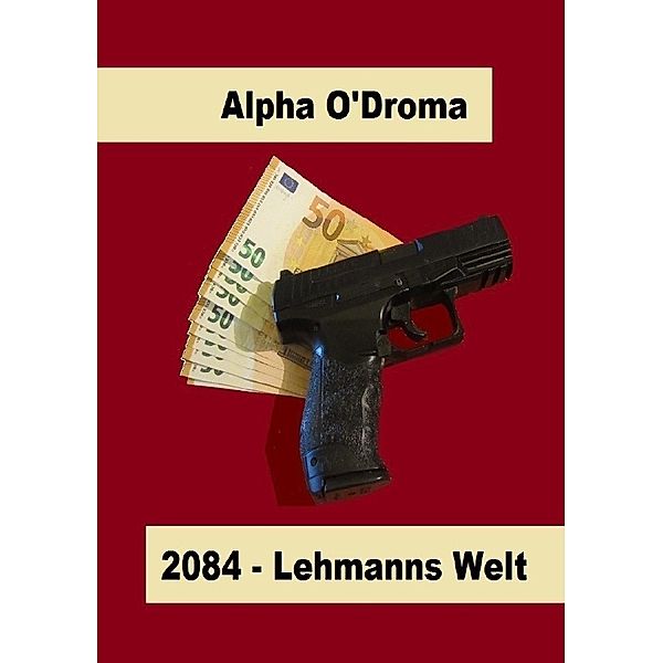 2084, Alpha O'Droma