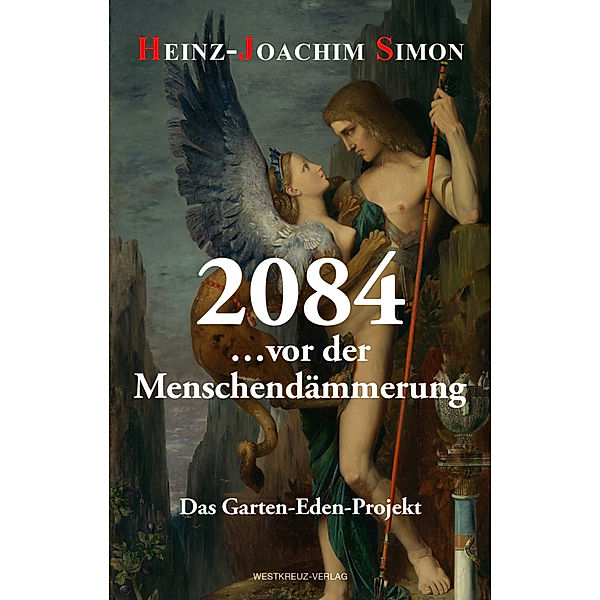 2084 ... vor der Menschendämmerung, Heinz-Joachim Simon