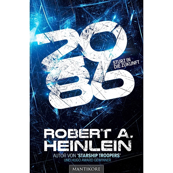 2086 - Sturz in die Zukunft, Robert A. Heinlein