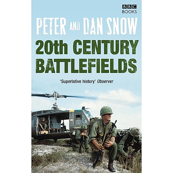 20th Century Battlefields, Dan Snow, Peter Snow