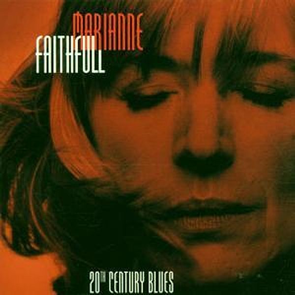 20th Century Blues, Marianne Faithfull