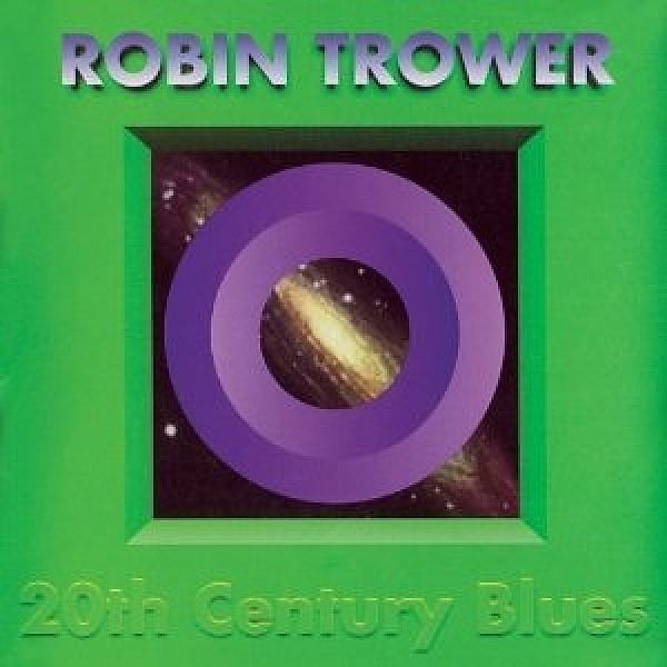 20th Century Blues, Robin Trower