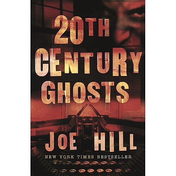 20th Century Ghosts, Joe Hill