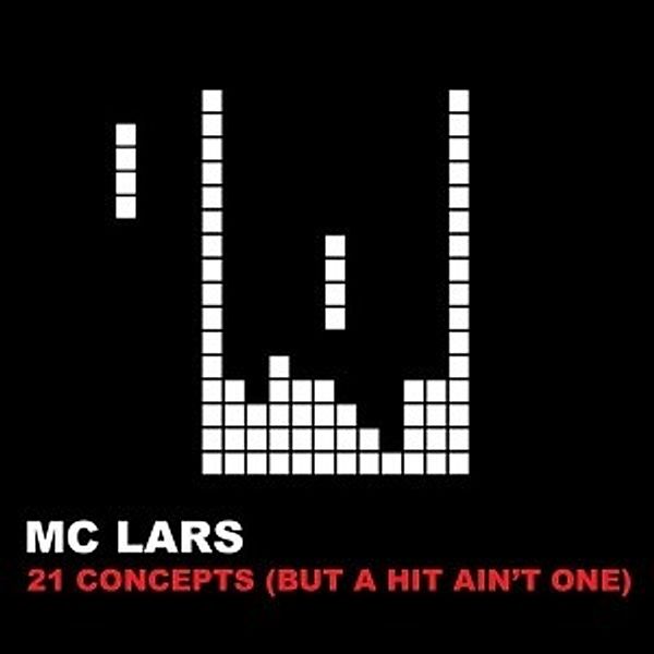 21 Concepts (But A Hit Ain'T O, Mc Lars