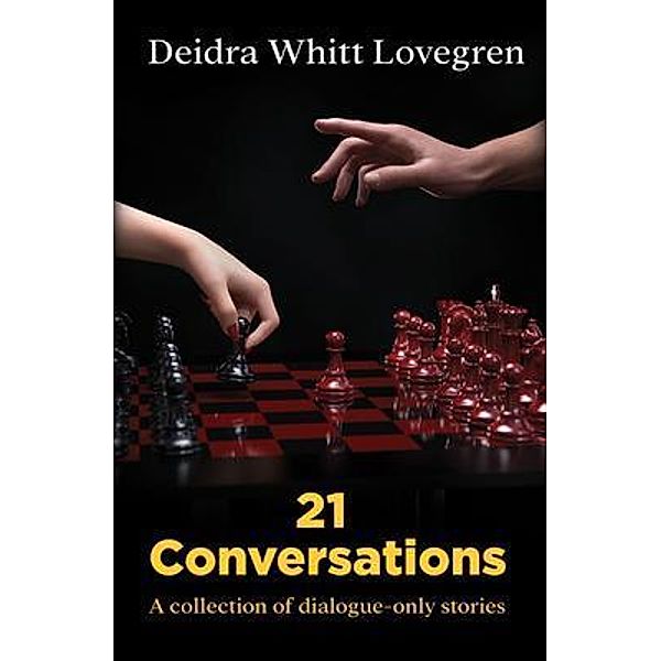 21 Conversations, Deidra Whitt Lovegren