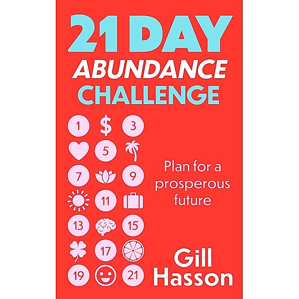 21 Day Abundance Challenge, Gill Hasson